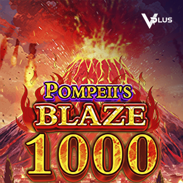 Vplus : Pompeii``s Blaze 1000 - HASEAGAMING