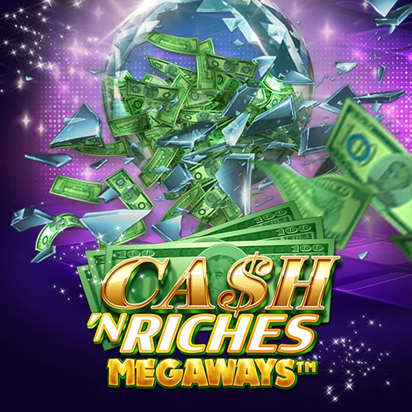 Microgaming : Cash N Riches Megaways&trade; - HASEAGAMING